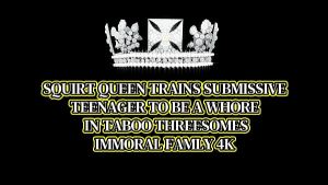 Squirt Queen Trains Submissive Teenager To Be A Whore In Taboo Threesomes – Immoral Family 4k